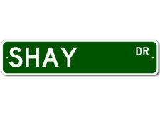 Shay Drive Street Sign Personalized Custom Last Name Metal Sign - Aluminum
