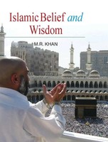 M. R. Khan | Islamic Belief And Wisdom | Buch | Englisch (2011) | Gebunden