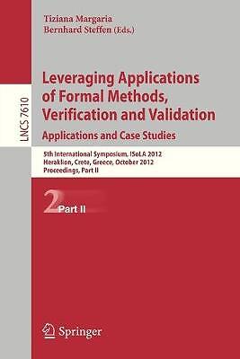 Leveraging Applications of Formal Methods, Verification and V... - 9783642340314
