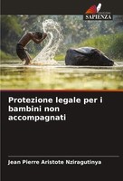 Jean Pierre Aristote Nziragutinya | Protezione Legale Per I Bambini Non...