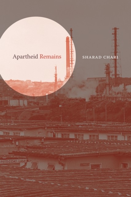 Apartheid Remains by Sharad Chari PAPERBACK 9781478030416