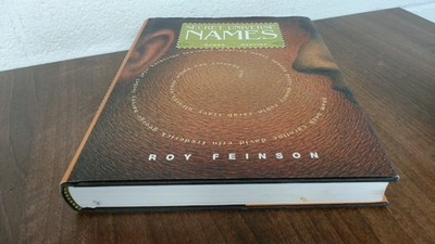 			The Secret Universe Of Names: The Dynamic Interplay Of Names And 		