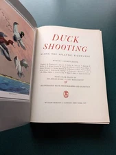 Duck Shooting: Along The Atlantic Tidewater 1956 HC William Morrow & Company