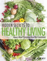 Jason West | Hidden Secrets To Healthy Living | Taschenbuch | Englisch (2016)