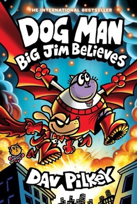 Dog Man 14: Big Jim Believes by Dav Pilkey (Hardback Book)