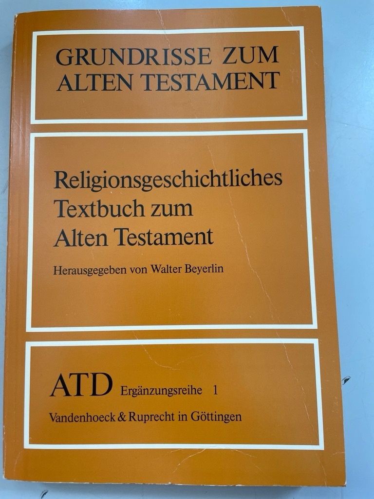 Religionsgeschichtliches Textbuch zum Alten Testament. in Zusammenarbeit mit Hel - Beyerlin, Walter (Herausgeber)