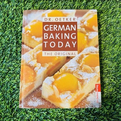 German Baking Today Cookbook by Dr. Oetker Hardcover Brand New Baking Recipes