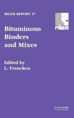 Bituminous Binders and Mixtures, Hardcover by Francken, L. (EDT), Brand New, ...