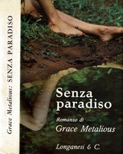Senza Paradiso. . Grace Metalious. 1964. .