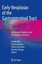 Early Neoplasias of the Gastrointestinal Trac...
