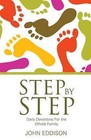 Step By Step: Daily Devotions for the Whole Family by John Eddison (Paperback, 2008)