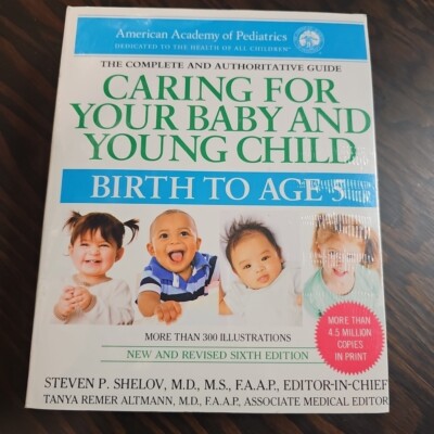 Caring for Your Baby and Young Child, 6th Edition: Birth to Age 5