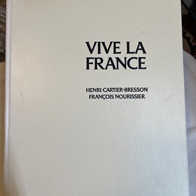 Vive La France Henri Cartier-Bresson Francois Nourissier Edition 1