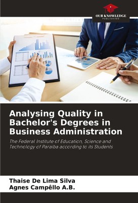 Thaise de Lima Silva (u. a.) | Analysing Quality in Bachelor's Degrees in...