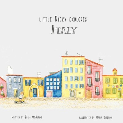 Little Ricky Explores Italy by McAlpine
