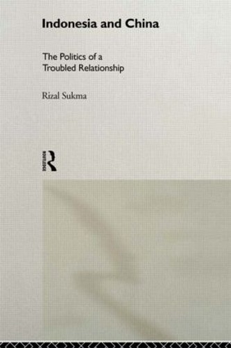 Indonesia and China by Rizal Sukma - 9780415205528
