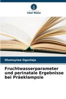 Olumuyiwa Ogunlaja | Fruchtwasserparameter Und Perinatale Ergebnisse Bei...