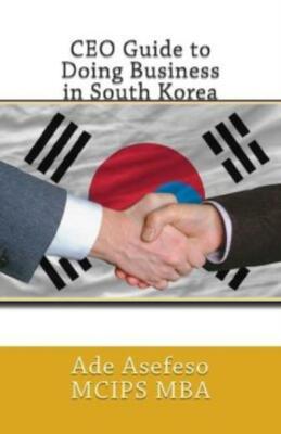 Ceo Guide To Doing Business In South Korea