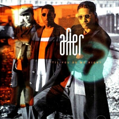 After 7 - 'Til You Do Me Right  -  CD, VG