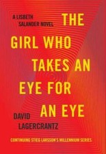 The Girl Who Takes an Eye for an Eye: A Lisbeth Salander novel, continuin - GOOD