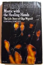 Mystic with the Healing Hands, Life Story of Olga Worrall - 1977 - 1st Edition