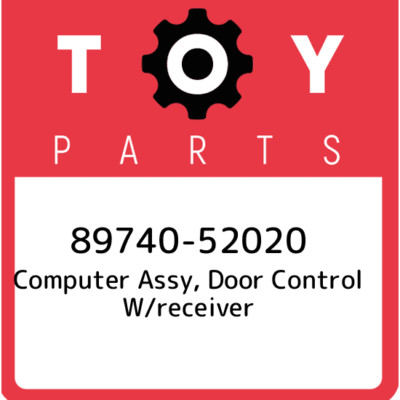 89740-52020 Toyota Computer assy, door control w/receiver 8974052020, New Genuin