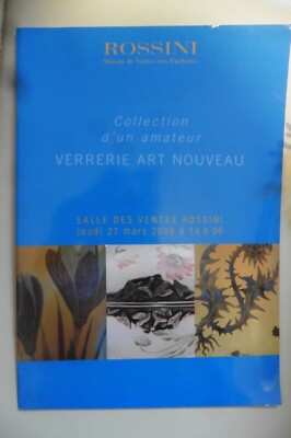 Verkaufskatalog Rossini März 2008 Glashütte Jugendstil Gallé Daum Lalique etc