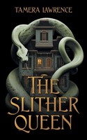 Tamera Lawrence | The Slither Queen | Taschenbuch | Englisch (2025)