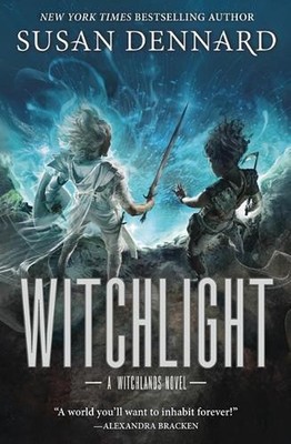 Witchlight: A Witchlands Novel by Susan Dennard Hardcover Book