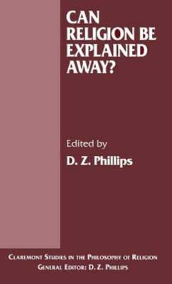 Can Religion be Explained Away? by D. Phillips: New