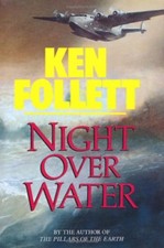 Night Over Water,Ken Follett
