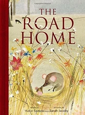 THE ROAD HOME By Katie Cotton & Sarah Jacoby - Hardcover *Excellent Condition*