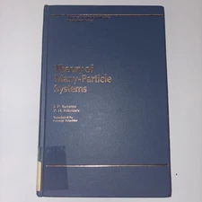 Aip Translation Ser.: Theory of Many-Particle Systems by I. P. Bazarov (1989,...