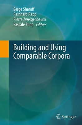 Serge Sharoff (u. a.) | Building and Using Comparable Corpora | Taschenbuch