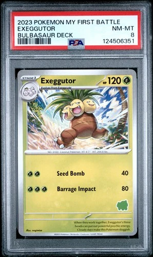 2023 POKEMON MY FIRST BATTLE-BULBASAUR DECK EXEGGUTOR PSA 8