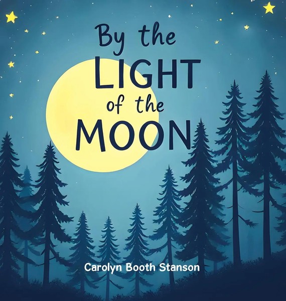 Carolyn Booth Stanson | BY THE Light OF THE Moon | Buch | Englisch (2025)-image