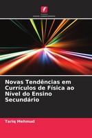 Tariq Mehmud | Novas TendêNcias Em CurríCulos De FíSica Ao NíVel Do Ensino...