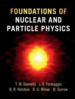 Foundations Of Nuclear And Particle Physics Barry R. Holstein