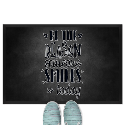 Be the reason someone smiles today 18001007329