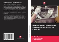 Nanomateriais De Carbono Em CompÓSitos À Base De Cimento P. Rabchykau (U. A.)