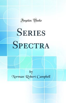 Series Spectra (Classic Reprint)