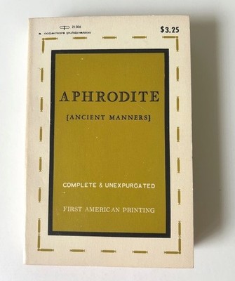 Aphrodite (Ancient Manners) Pierre Louys paperback 1969 1st American printing