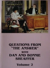 Questions From "The Answer" with Dan and Bonnie Sheaffer Volume 2