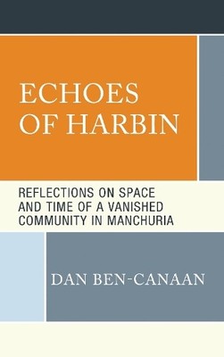 Dan Ben-Canaan Echoes of Harbin (Gebundene Ausgabe)