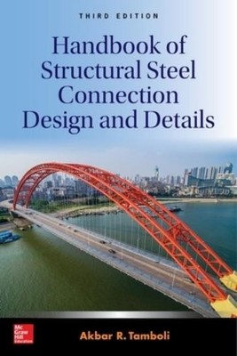 Akbar Tamboli Handbook of Structural Steel Connection Des (Hardback) (UK IMPORT)