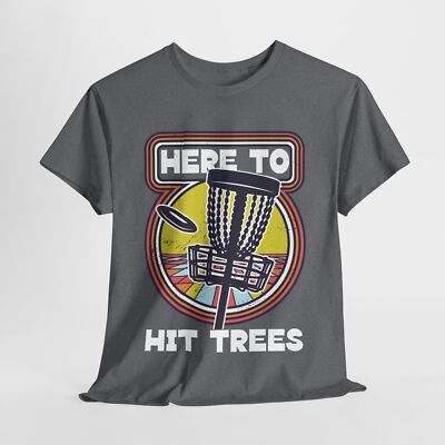 Funny Retro Here to Hit Trees Disc Golf