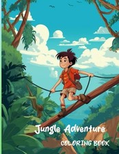 Coloring Book Jungle Adventure with 25 Motives: with Mo - NEW FABRICE. HOFBAU 2
