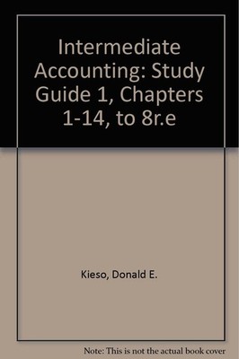 Intermediate Accounting, Study Guide 1