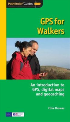 Pathfinder GPS für Wanderer: Eine Einführung in GPS und digitale Karten (Pathfinder 