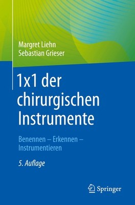 Sebastian Grieser 1x1 der chirurgischen Instrumente